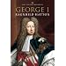 George I (The English Monarchs Series)