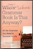 Whos (oops whose) Grammar Book is This Anyway?