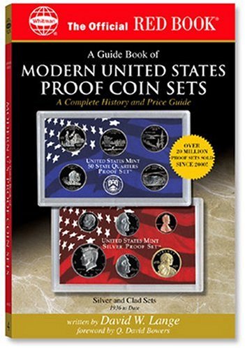 A Guide Book of Modern United States Proof Coin Sets: A Complete History and Price Guide (Official Red Book)