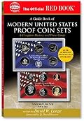 A Guide Book of Modern United States Proof Coin Sets: A Complete History and Price Guide (Official Red Book)