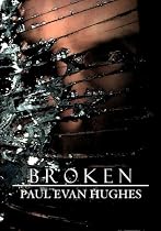 Click to Download Free Kindle Book -> Broken: A Plague Journal (The Silver Trilogy: Book Three)