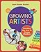 Growing Artists: Teaching the Arts to Young Children