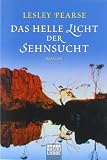 Das helle Licht der Sehnsucht Medium