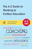 The A-Z guide to working in further education