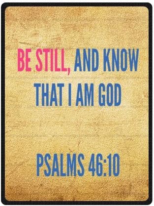 Fashion Style Be still and know that I am God Psalm 46 £º10 58" x 80"(Large) Fleece Throw Plush Blanket