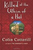 Killed at the Whim of a Hat