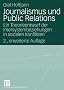 Journalismus und Public Relations: Ein Theorieentwurf der Intersystembeziehungen in sozialen Konflikten (Organisationskommunikation)