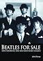 Beatles for Sale: How Everything They Touched Turned to Gold