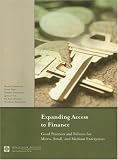 Expanding Access to Finance: Good Practices and Policies for Micro, Small, and Medium Enterprises (Wbi Learning Resources Series)