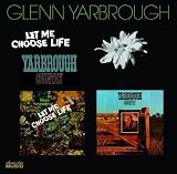 Let Me Choose Life/Yarbrough Country