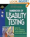 Handbook of Usability Testing: How to Plan, Design and Conduct Effective Tests (Wiley Technical Communications Library)