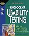 Handbook of Usability Testing: How to Plan, Design, and Conduct Effective Tests (Wiley Technical Communications Library)