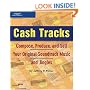 Cash Tracks: Compose, Produce, and Sell Your Original Soundtrack Music and Jingles