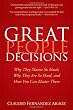 Great People Decisions: Why They Matter So Much, Why They are So Hard, and How You Can Master Them