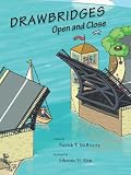Drawbridges Open and Close (PTM Werks)