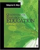 Quantitative research in education : a primer