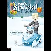 Max's Special Birthday Gift | [Andrea Hren]