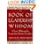 The Book of Leadership Wisdom: Classic Writings by Legendary Business Leaders (Book of Business Wisdom)