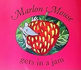 Marlon Mouse in a jam