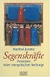 Segenskr�fte. Potentiale einer energetischen Seelsorge