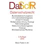 Datenschutzrecht: Bundesdatenschutzgesetz, Informationsfreiheitsgesetz, Artikel 10-Gesetz, Strafprozessordnung (Auszug), Telemediengesetz, Telekommunikationsgesetz (Auszug), EG-Datenschutz-Richtlinie