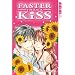 Faster than a Kiss 09