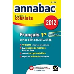 Annales Annabac 2012 Fran�ais 1re STG STI STL SMS sujets et corrig�s