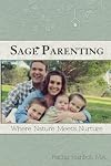 Sage Parenting: Where Nature Meets Nurture
