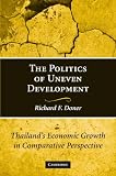 The politics of uneven development : Thailand's economic growth in comparative perspective