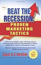 Beat The Recession: Proven Marketing Tactics Beat The Recession: Proven Marketing Tactics