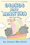 George and Martha: One Fine Day   [GEORGE & MARTHA 1 FINE DAY] [Hardcover]