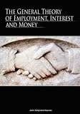 The General Theory of Employment, Interest and Money