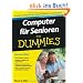 Computer f�r Senioren f�r Dummies (Fur Dummies)