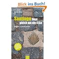 Santiago liegt gleich um die Ecke: Pilgern in Deutschland