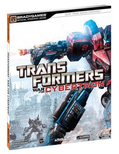 Transformers: Cybertron Official Strategy Guide (Official Strategy Guides (Bradygames))