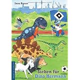 Sieben f�r Dino Hermannvon "Insa Bauer"