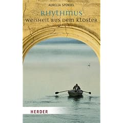 Rhythmus: Weisheit aus dem Kloster
