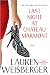 Last Night at Chateau Marmont: A Novel by Lauren Weisberger