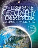 The Usborne geography encyclopedia with complete world atlas