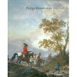 Philips Wouwerman: 1619 - 1668  Kassel 01.07.2009-11.10.2009; Museumslandschaft Hessen Kassel  Den Haag 12.11.2009-28.02.2010; Mauritshuis