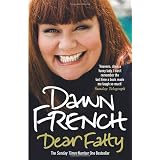 Dear Fattyby Dawn French