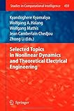 Selected topics in nonlinear dynamics and theoretical electrical engineering