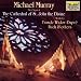 Michael Murray At The Cathedral Of St. John The Divine: Works By Franck, Widor, Dupr�, Bach and Others