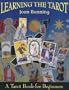 Learning the Tarot: A Tarot Book for Beginners