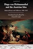 Hugo von Hofmannsthal and the Austrian idea : selected essays and addresses, 1906-1927