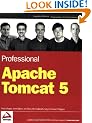 Professional Apache Tomcat 5 (Programmer to Programmer)