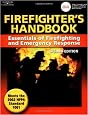 Firefighter's Handbook: Essentials of Firefighting and Emergency Response, Second Edition