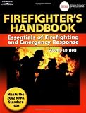 Firefighter's Handbook: Essentials of Firefighting and Emergency Response - 1401835759