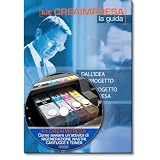 Come avviare un'attivit� di rigenerazione nastri, cartucce toner e inkjet. Con CD-ROM (kit crea impresa)di Monica Gadda