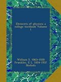 Elements of physics; a college textbook ...